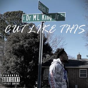 Cut Like This (Explicit)