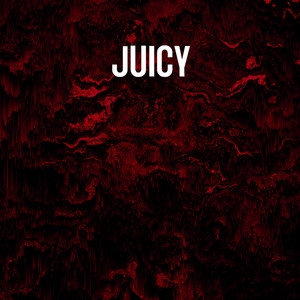 Juicy