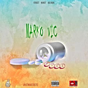 Pill (feat. Marko Vic) (Explicit)