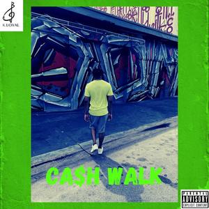 Cash Walk (Explicit)