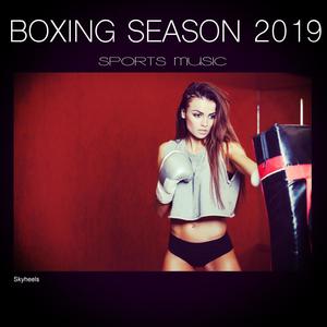 Boxing Season 2019 Sports Music