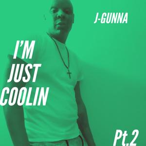 I'm Just Coolin Pt. 2 (Explicit)