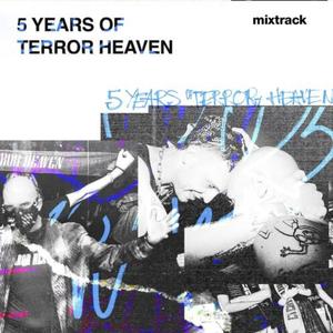 5 YEARS OF TERROR HEAVEN