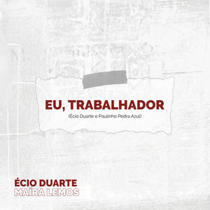 Eu, Trabalhador