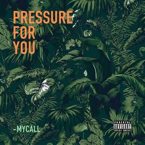 Pressure for you (Explicit)