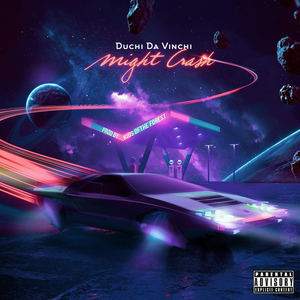 Might Crash (Explicit)