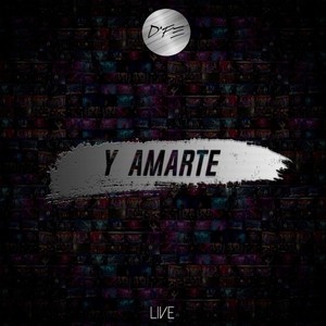 Y Amarte (En Vivo)