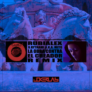 La obra contra el creador (Remix) [Explicit]