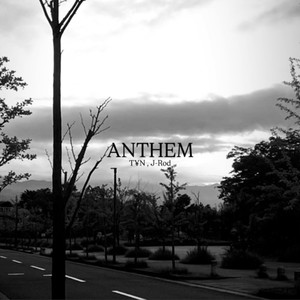 ANTHEM (feat. J-Rod)