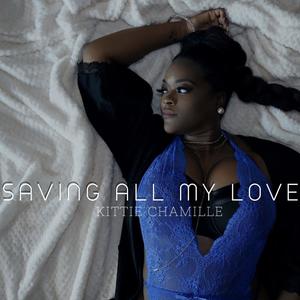 Saving All My Love