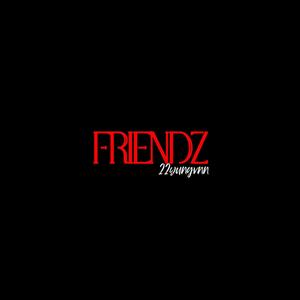 FRIENDZ (Explicit)