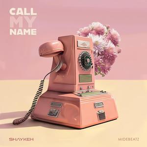 Call My Name