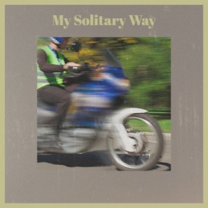 My Solitary Way