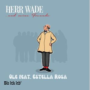 Bis ich leb' (feat. Estella Rosa) [Herr Wade Cover]