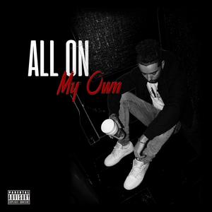 All On My Own