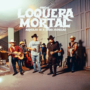 Loquera Mortal (Explicit)