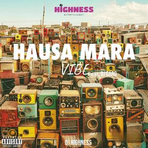 Hausa Mara Vibe (feat. Dj Card)