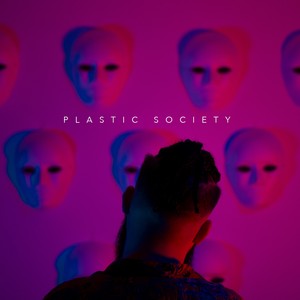 Plastic Society (Explicit)