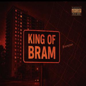King Of Bram (Explicit)