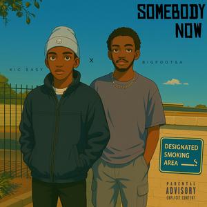 Somebody Now (Explicit)
