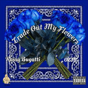 Trade Out My Flowers (Explicit)