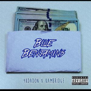 Blue Benjamins (feat. KAMBRIDGE) (Explicit)