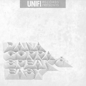 Dana Coppafeel & Speak Easy (Uni-Fi Records Presents) [Explicit]