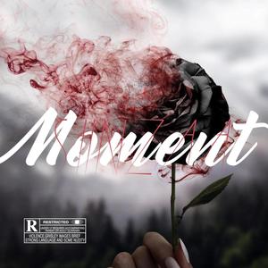 Moment (Shinoza) [Explicit]