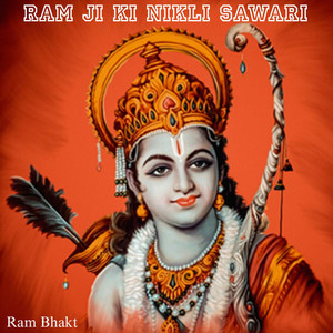 Ram Ji Ki Nikli Sawari