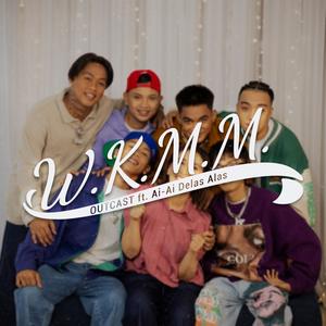 WKMM (feat. Ai-Ai delas Alas)