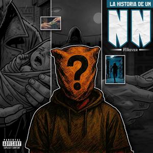 La historia de un NN (feat. Popeskillz & Disease) (Explicit)