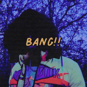 Bang!! (Explicit)