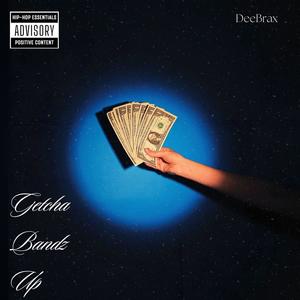 Getcha Bandz Up (Explicit)