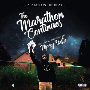 The Marathon Continues(In Loving Memory of Nipsey Hustle) (Explicit)