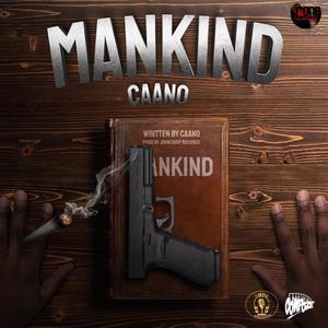 Mankind (feat. Caano) [Explicit]