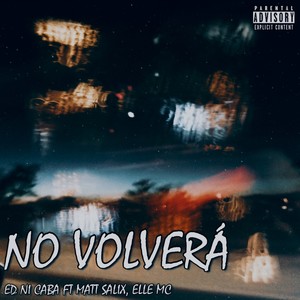 No Volverá (Explicit)