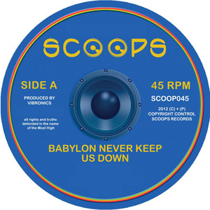 Babylon Never Keep Us Down/ Ital Roots