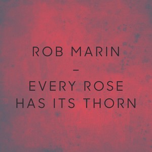 Every Rose Has Its Thorn