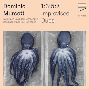 Dominic Murcott - 7' with HK(feat. Hans Koller)