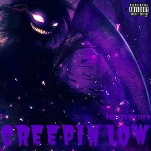 Creepin Low (Explicit)