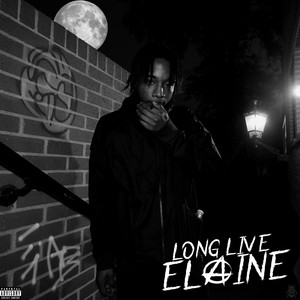 LONG LIVE ELAINE (Explicit)