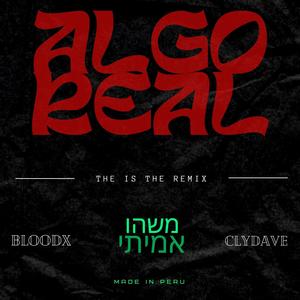 Algo Real (feat. Clydave) [Remix]