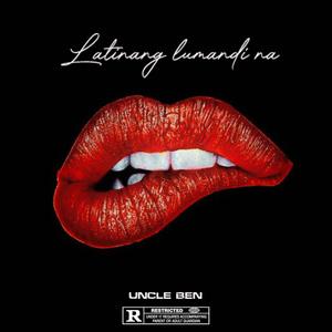 Latinang lumandi na (Explicit)