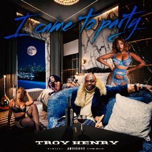 I Came to Party #2 (Explicit)