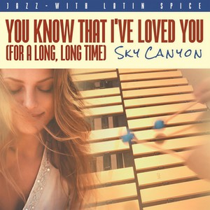 You Know That I've Loved You(For a Long, Long Time)[feat. Bob Rebholz & Justin Adams]