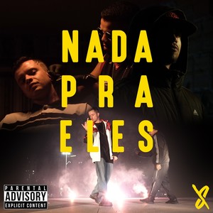 Nada pra Eles (Explicit)