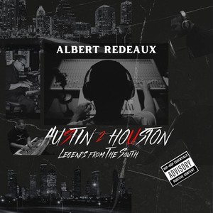 Austin 2 Houston Legends From The South (Explicit)