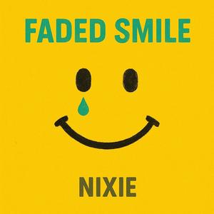 FADED SMILE