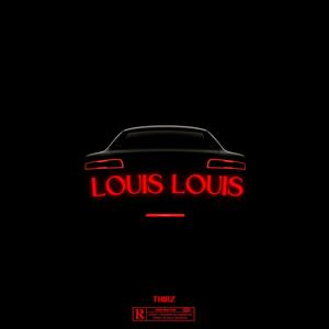 LOUIS LOUIS (Explicit)