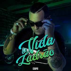 Vida de Ladrão (Explicit)